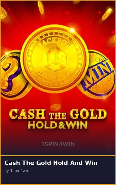 Cash The Gold Hold And Win