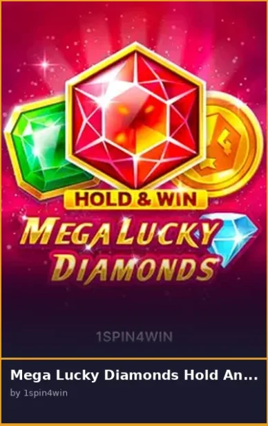 Mega Lucky Diamonds Hold And Win