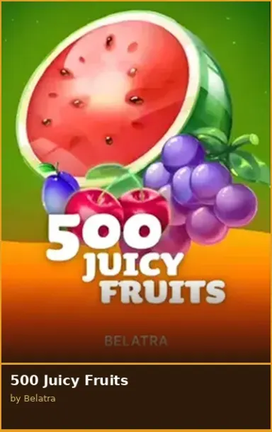 500 Juicy Fruits