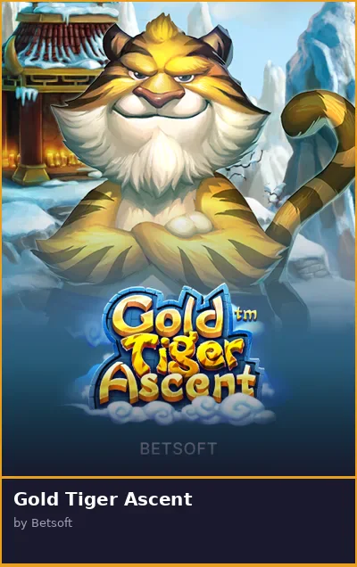 Gold Tiger Ascent