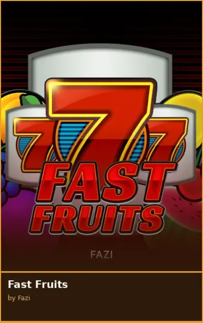 Fast Fruits