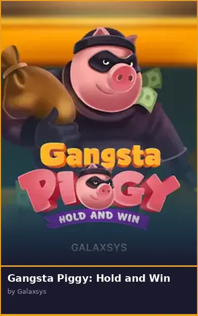 Gangsta Piggy  Hold and Win