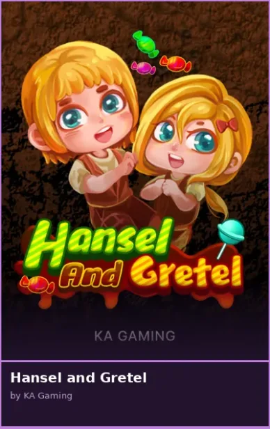 Hansel and Gretel
