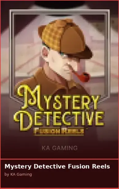Mystery Detective Fusion Reels