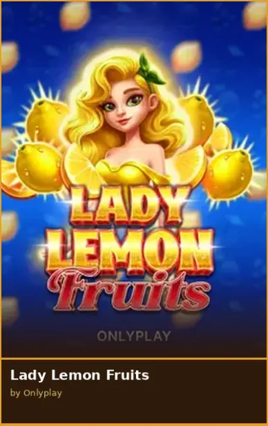 Lady Lemon Fruits