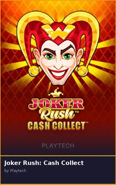 Joker Rush  Cash Collect