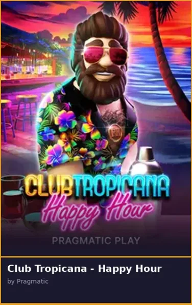 Club Tropicana - Happy Hour