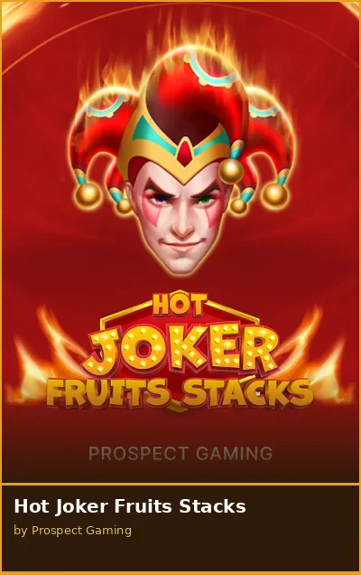 Hot Joker Fruits Stacks