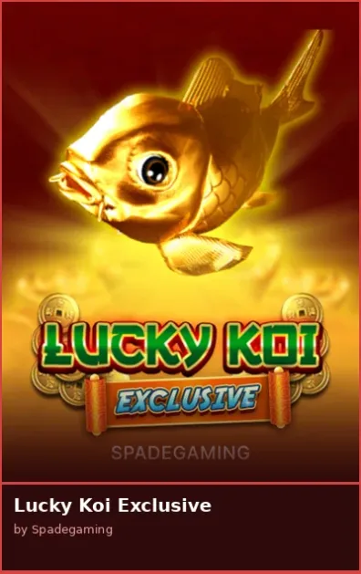 Lucky Koi Exclusive