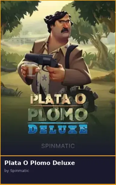 Plata O Plomo Deluxe
